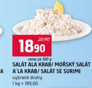SALÁT ALA KRAB MOŘSKÝ SALÁT A'LA KRAB SALÁT SE SURIMI vybrané druhy 100g
