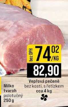 Vepřová pečeně bez kosti, s řetízkem cca 4 kg 1kg