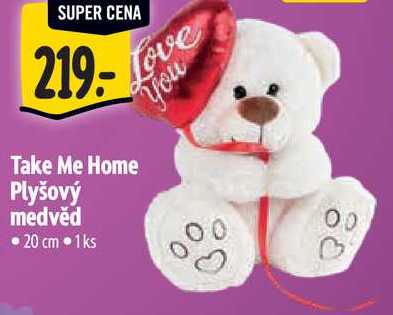 Take Me Home Plyšový medvěd