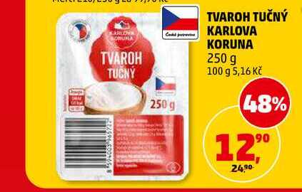 TVAROH TUČNÝ KARLOVA KORUNA, 250 g 