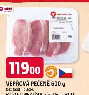 VEPŘOVÁ PEČENĚ 600 g bez kosti, plátky 