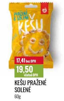 KEŠU PRAŽENÉ SOLENÉ 60g 