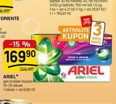 ARIEL gel/prášek/kapsle 19-25 dávek 
