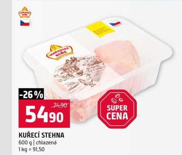 KUŘECÍ STEHNA 600 g chlazená 1 kg 