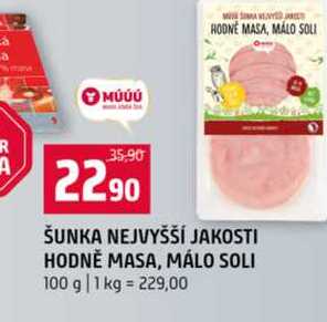 ŠUNKA NEJVYŠŠÍ JAKOSTI HODNĚ MASA, MÁLO SOLI 100 g 
