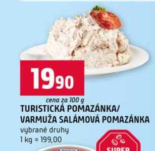 TURISTICKÁ POMAZÁNKA VARMUŽA SALÁMOVÁ POMAZÁNKA vybrané druhy 100g