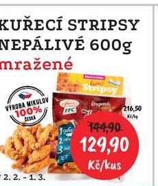 KUŘECÍ STRIPSY NEPÁLIVÉ 600g mražené 