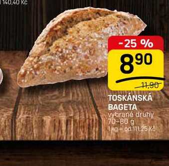 TOSKÁNSKÁ BAGETA vybrané druhy 70-80 g 