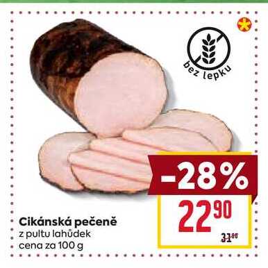 Cikánská pečeně z pultu lahůdek cena za 100 g 