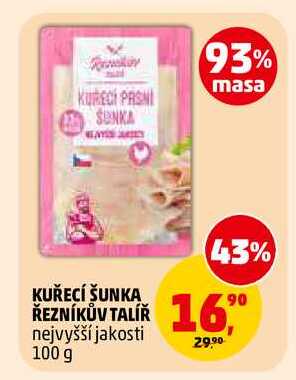 KUŘECÍ ŠUNKA ŘEZNÍKŮV TALÍŘ, 100 g 