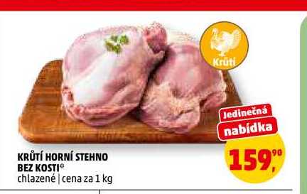 KRŮTÍ HORNÍ STEHNO BEZ KOSTI, 1 kg 