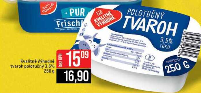 Kvalitně Výhodně tvaroh polotučný 3,5% 250 g 