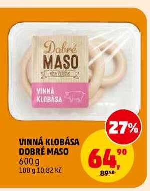 VINNÁ KLOBÁSA DOBRÉ MASO, 600 g