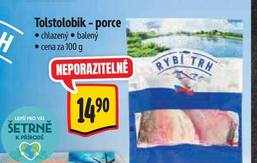 Tolstolobik-porce 100 g