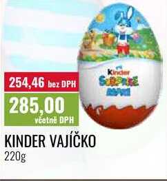 KINDER VAJÍČKO 220g