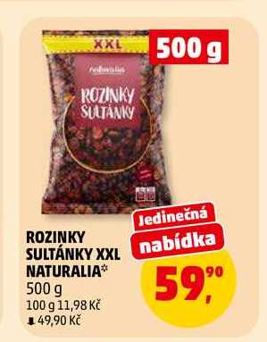 ROZINKY SULTÁNKY XXL NATURALIA, 500 g