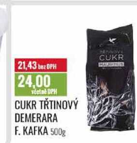 CUKR TŘTINOVÝ DEMERARA F. KAFKA 500g 