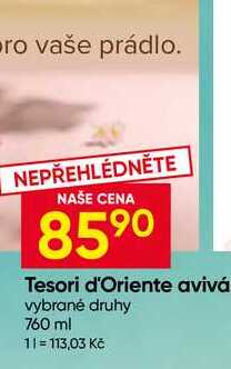 Tesori d'Oriente avivá vybrané druhy 760 ml 