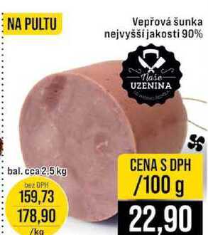 Vepřová šunka nejvyšší jakosti 90% 100g