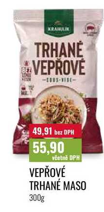 VEPŘOVÉ TRHANÉ MASO 300g 