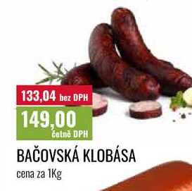 BAČOVSKÁ KLOBÁSA cena za 1Kg