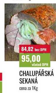 CHALUPÁŘSKÁ SEKANÁ cena za 1Kg 