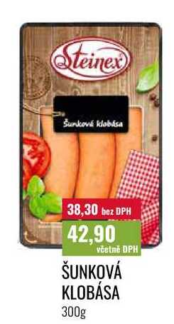 ŠUNKOVÁ KLOBÁSA 300g 