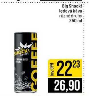 Big Shock! ledová káva různé druhy 250 ml
