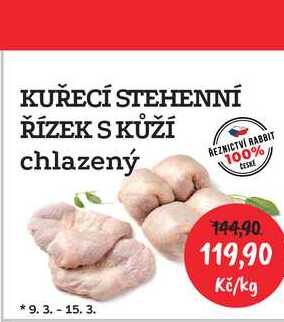 KUŘECÍ STEHENNÍ ŘÍZEK S KŮŽÍ chlazený 1kg 