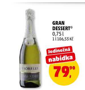 GRAN DESSERT*, 0,75 l