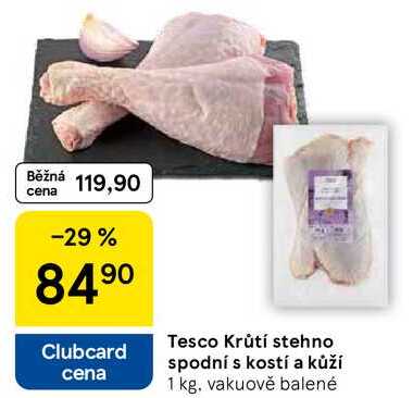 Tesco Krůtí stehno spodní s kostí a kůží, 1 kg 