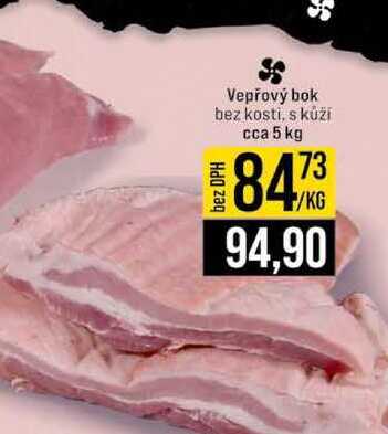 Vepřový bok bez kosti, s kůží cca 5 kg 1kg