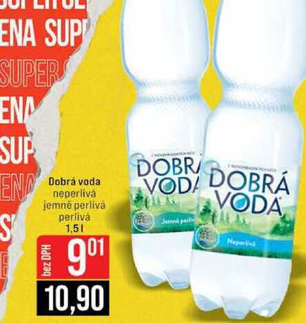Dobrá voda neperlivá jemně perlivä perlivá 1,5l