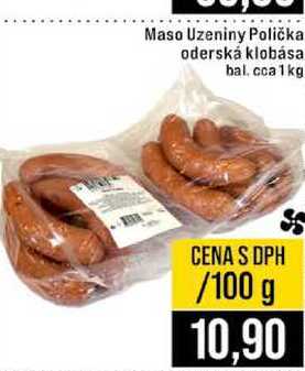 Maso Uzeniny Polička oderská klobása bal cca 1kg 100g