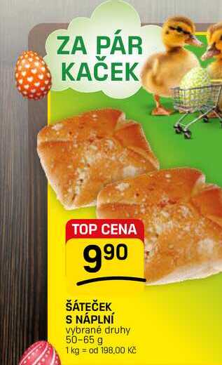 ŠÁTEČEK S NÁPLNÍ vybrané druhy 50-65 g