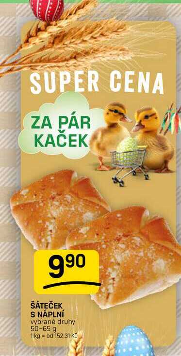 ŠÁTEČEK S NÁPLNÍ vybrané druhy 50-65 g 