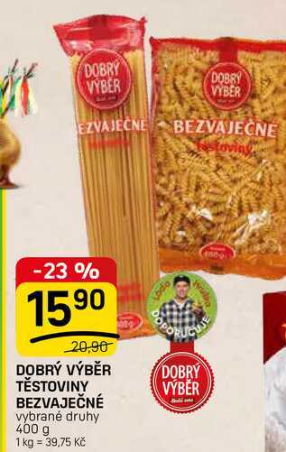 DOBRÝ VÝBĚR TĚSTOVINY BEZVAJEČNÉ vybrané druhy 400 g 