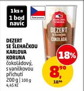 DEZERT SE ŠLEHAČKOU KARLOVA KORUNA, 200 g
