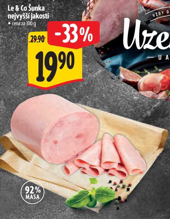 Le & Co Šunka nejvyšší jakosti, cena za 100 g 