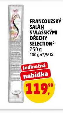 FRANCOUZSKÝ SALÁM S VLAŠSKÝMI OŘECHY SELECTION, 250 g