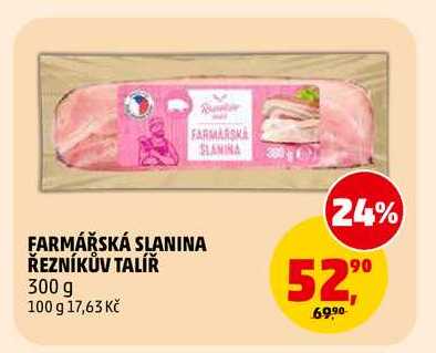 FARMÁŘSKÁ SLANINA ŘEZNÍKŮV TALÍŘ, 300 g 