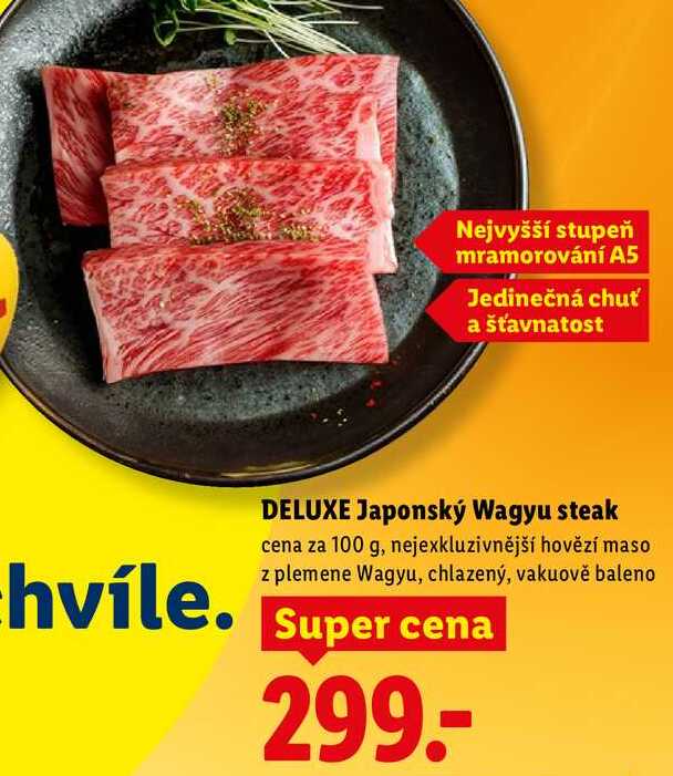 DELUXE Japonský Wagyu steak, cena za 100 g