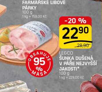 ŠUNKA DUŠENÁ V PÁŘE NEJVYŠŠÍ JAKOSTI 100 g 