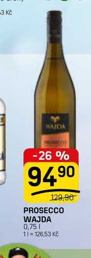 PROSECCO WAJDA 0,75l