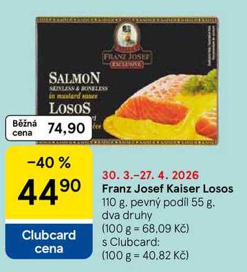 Franz Josef Kaiser Losos, 110 g. pevný podíl 55 g 
