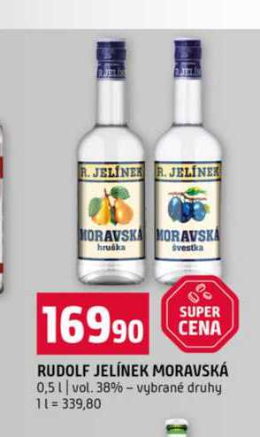 RUDOLF JELÍNEK MORAVSKÁ 0,5l vol. 38% vybrané druhy