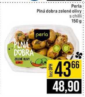 Perla Plná dobra zelené olivy perla s chilli 150 g