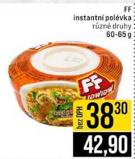 FF instantní polévka různé druhy? 60-65 g