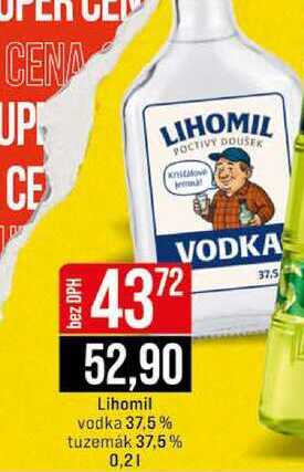 Lihomil vodka 37.5% tuzemák 37,5% 0,2l