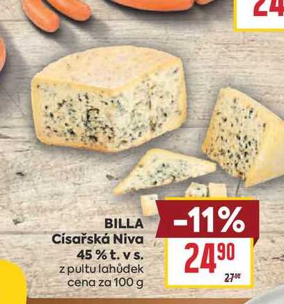 BILLA Císařská Niva 45% t. vs. z pultu lahůdek cena za 100 g 